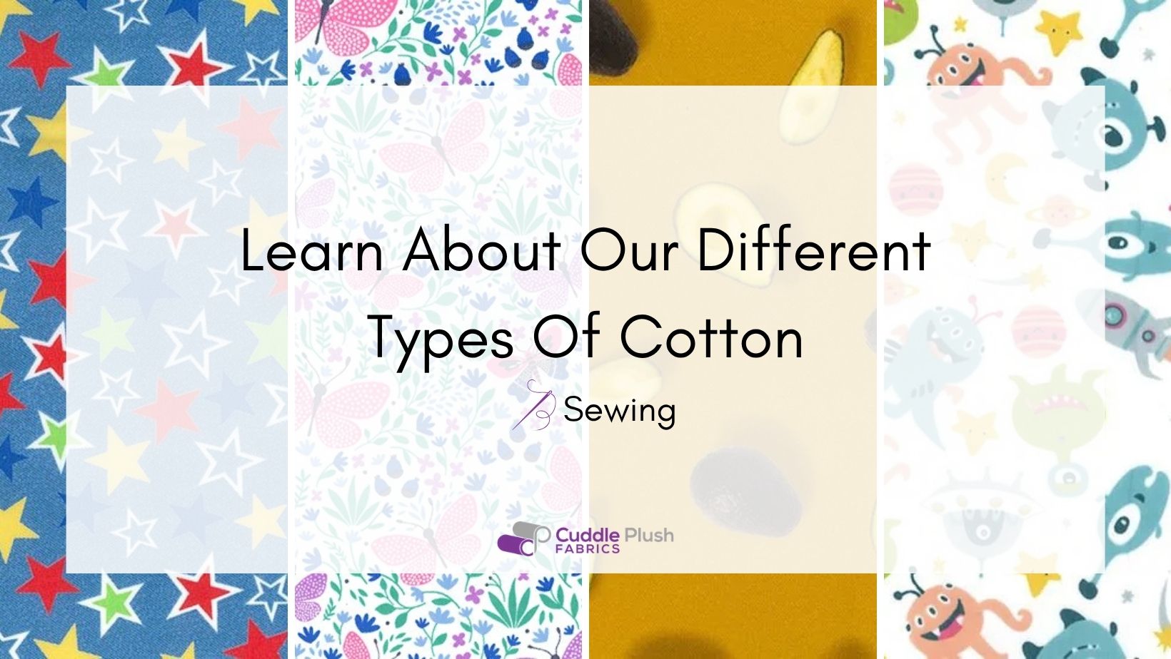 Learn About Our Different Types Of Cotton