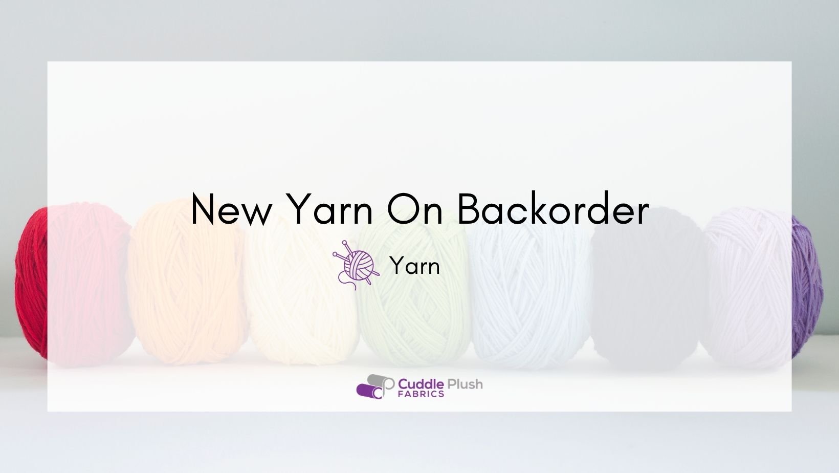New Yarn On Backorder